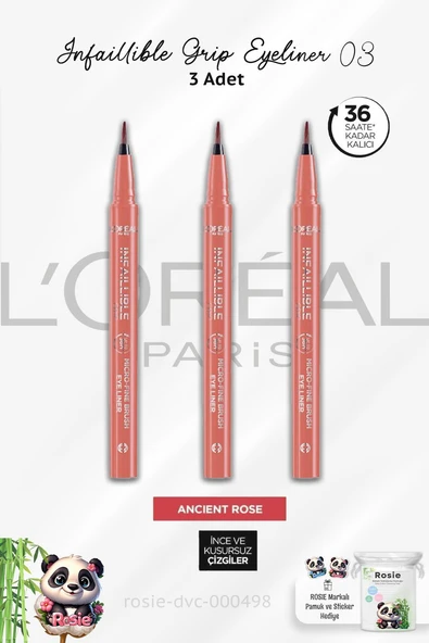 3 Adet Loreal Paris Infaillible Grip Eyeliner 03 Ancient Rose ve ROSIE