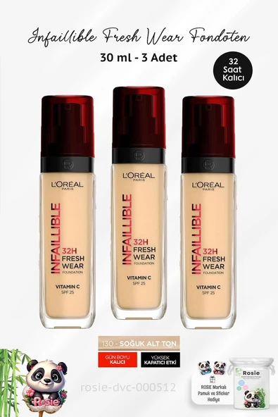 3 Adet Loreal Paris Infaillible 32H Fresh Wear Fondöten 130 True Beige ve ROSIE