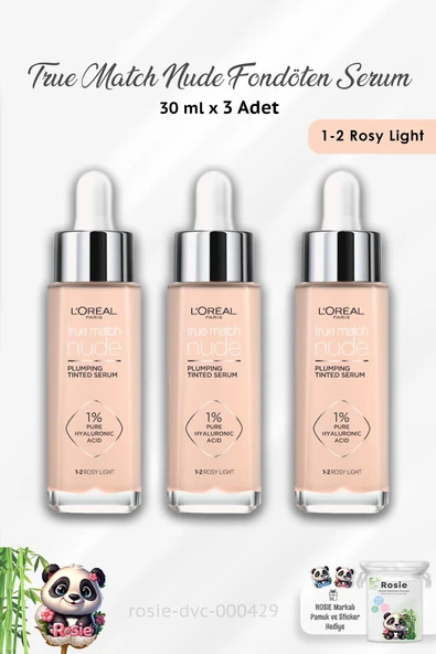 3 Adet Loreal Paris True Match Nude Fondöten Serum 1-2 Rosy Light ve ROSIE