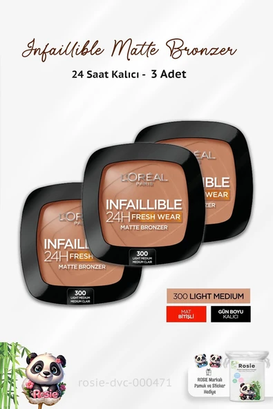 3 Adet Loreal Paris Infaillible 24H Fresh Wear Matte Bronzer 300 Light Medium ve ROSIE