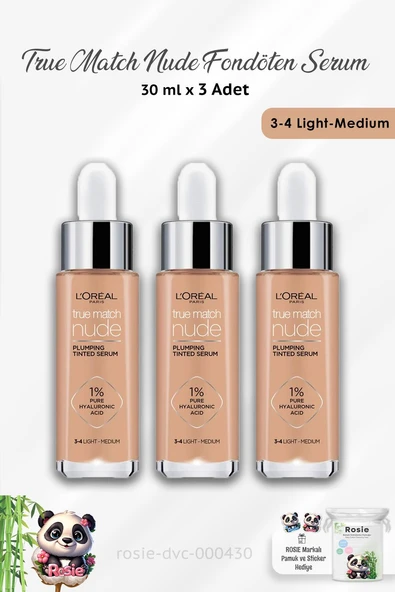 3 Adet Loreal Paris True Match Nude Fondöten Serum 3-4 Light-Medium ve ROSIE