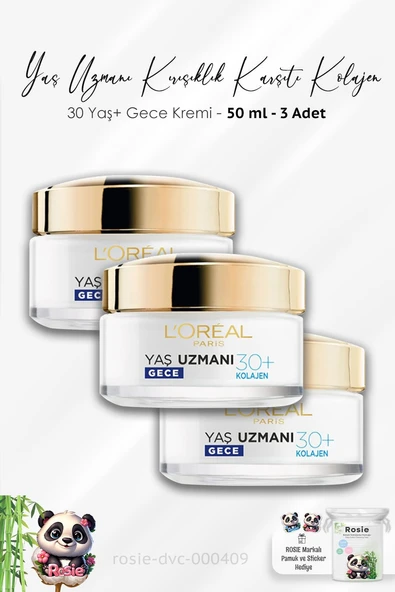 3 Adet Loreal Paris Yaş Uzmanı Kırışıklık Karşıtı Gece Kremi 30+ Kolajen 50 ml ve ROSIE