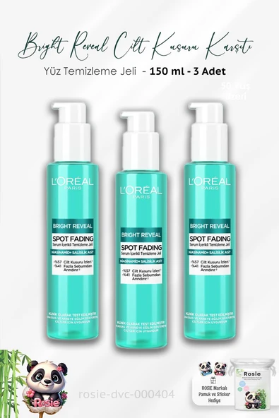 3 Adet Loreal Paris Bright Reveal Cilt Kusuru Karşıtı Yüz Temizleme Jeli 150 ml ve ROSIE