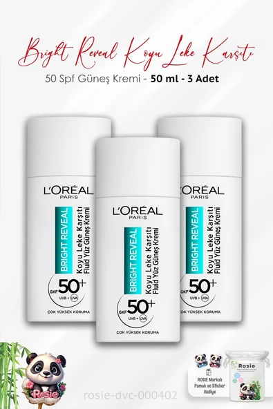 3'lü L'oreal Paris Bright Reveal Spf 50+ Koyu Leke Karşıtı Yüz Güneş Kremi 50 ml ve ROSIE