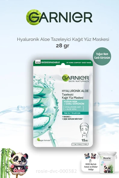 Garnier Kağıt Yüz Maskesi Tazeleyici Hyaluronik Aloe 28 gr ve ROSIE