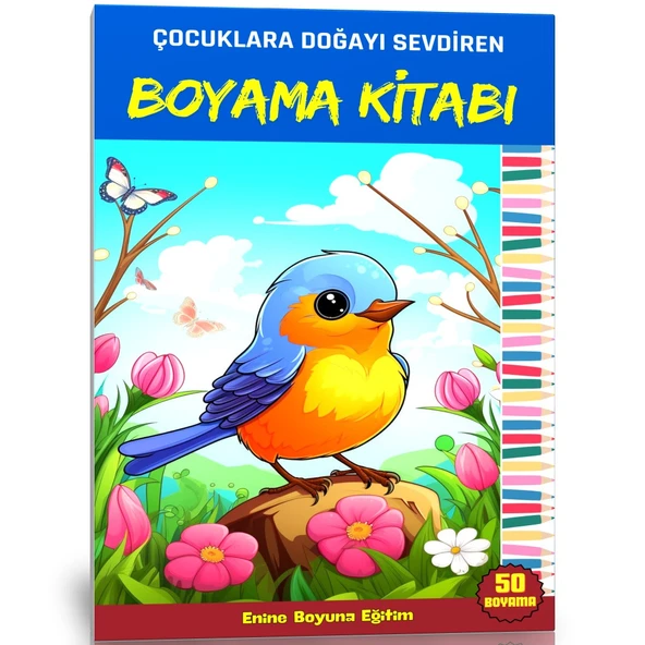 Çocuklara Doğayı Sevdiren Boyama Kitabı (Afiş Hediyeli)