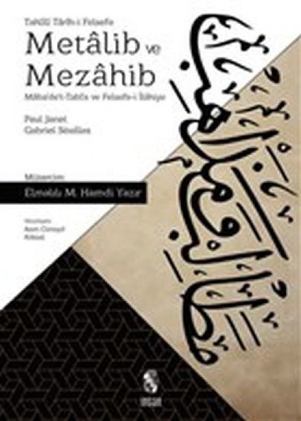 Metalib ve Mezahib - Mabadet-Tabia ve Felsefe-i İlahiye