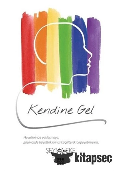 KENDİNE GEL ŞEYMA EKE DOKUZ YAYINLARI