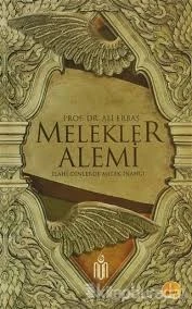 Melekler Alemi / İlahi Dinlerde Melek İnancı / Prof. Dr. Ali Erbaş (TEMİZ İKİNCİ EL