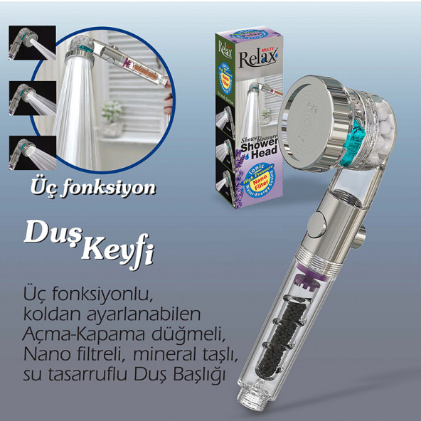 Relax Shower Multy Üç Fonksiyonlu, Açma-kapama Ayarlı Nano Filtreli Mineralli Tasarruflu Duş Başlığı - 3