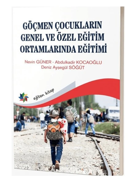 Göçmen Çocukların Genel ve Özel Eğitim Ortamlarında Eğitimi ürün görseli