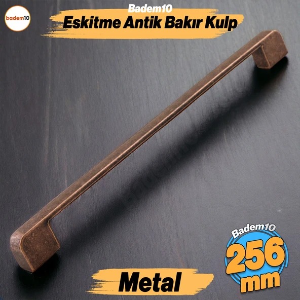 Radus Antik Bakır Metal Kulp 256 mm 25.6 cm Mobilya Çekmece Mutfak Dolabı Dolap Kulpları Kulbu Kulpu