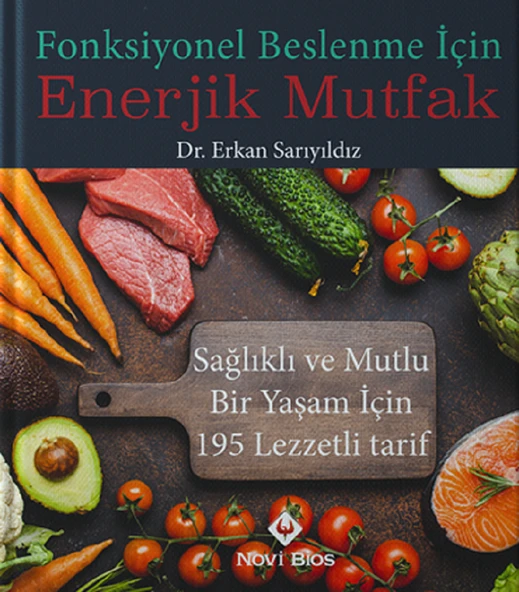 Fonksiyonel Beslenme İçin Enerjik Mutfak