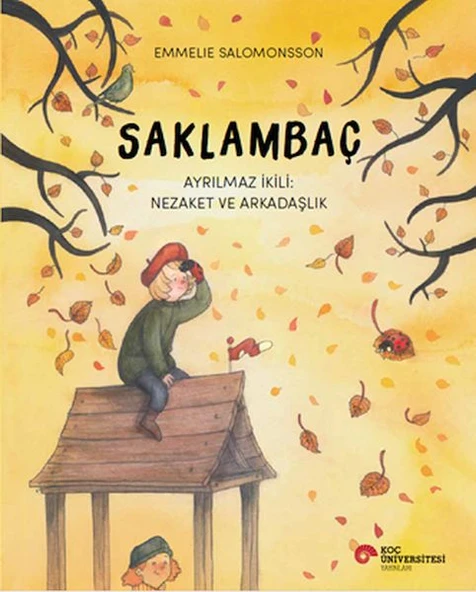 Saklambaç Ayrılmaz İkili: Nezaket Ve Arkadaşlık
