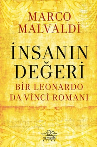İnsanın Değeri: Bir Leonardo da Vinci Romanı