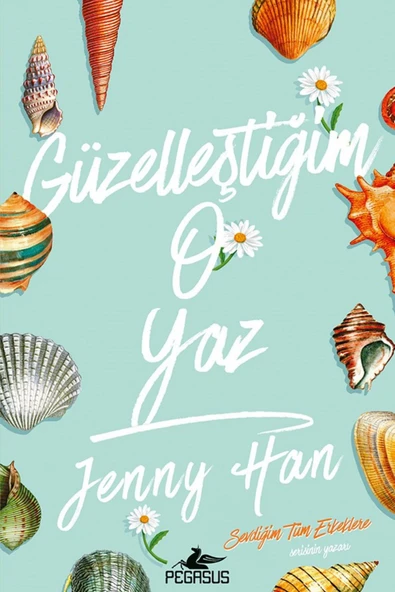 Güzelleştiğim O Yaz - Güzelleştiğim O Yaz Serisi 1 & Jenny Han