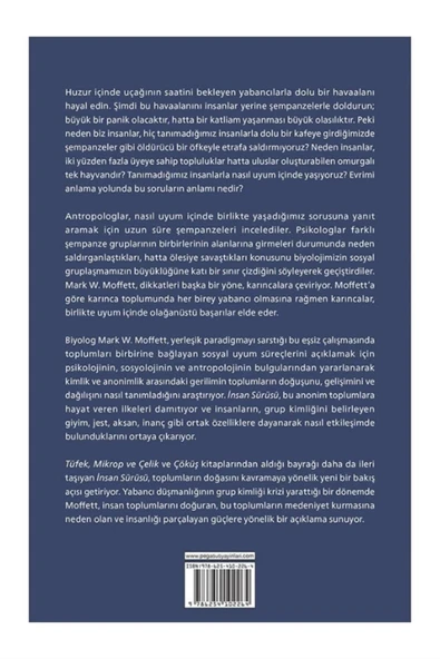 İnsan Sürüsü: Toplumlarımız Nasıl Doğar Gelişir Ve Dağılır? - Mark W. Moffett - 2