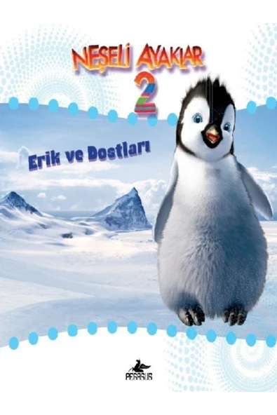 Neşeli Ayaklar 2 - Erik Ve Dostları