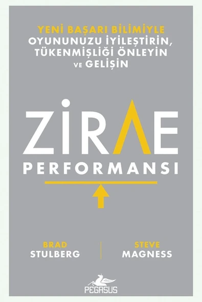 Zirve Performansı - Brad Stulberg Ve Steve Magness