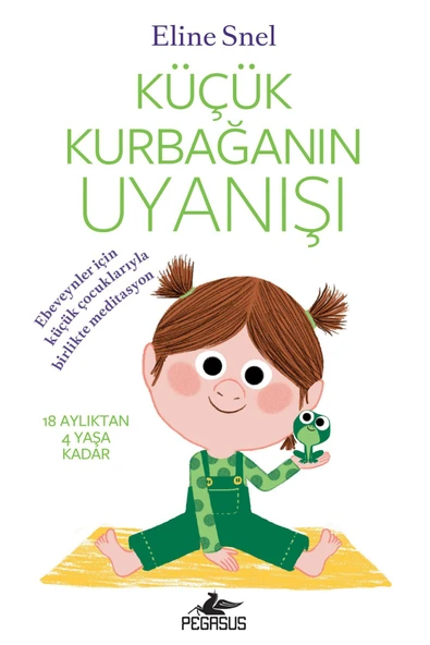 Küçük Kurbağanın Uyanışı (Meditasyon Dvd’siyle Birlikte) - Eline Snel