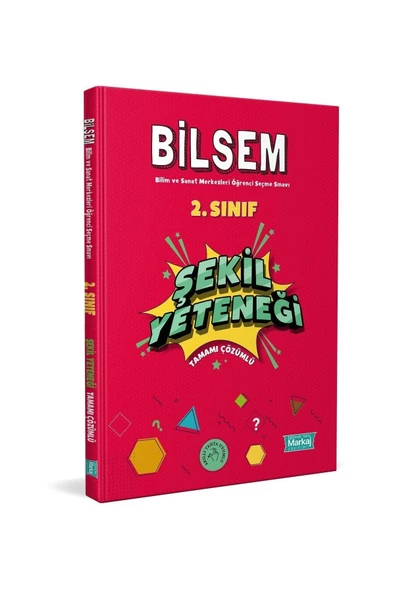 MARKAJ YAYINLARI 2. Sınıf Bilsem Hazırlık Şekil Yeteneği Tamamı Çözümlü / Kolektif / Markaj Yayınları / 9786257815666