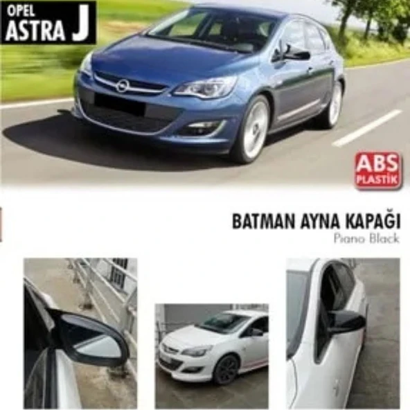 Opel Astra J Batman Batman Ayna Kapağı (2009-2020)