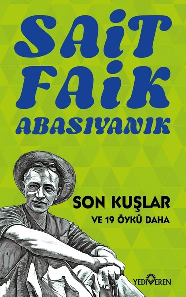 Son Kuşlar  /Sait Faik Abasıyanık /Yediveren Yayınları
