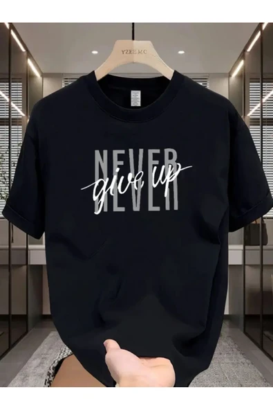 Never Give Up  Baskılı özel tasarım Unisex Tshirt - 1