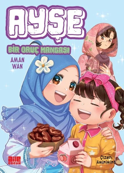 Ayşe - Bir Oruç Mangası - 1