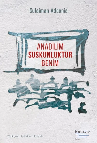Anadilim Suskunluktur Benim