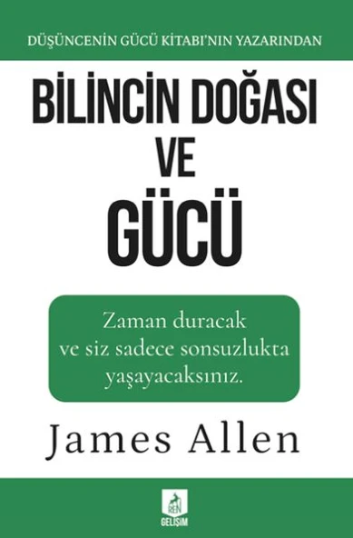 Bilincin Doğası ve Gücü JAMES ALLEN - 1