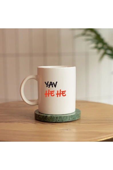 ALPŞAN TİCARET  YAV HE HE REPLİKLİ SERAMİK BASKILI KUPA ürün görseli