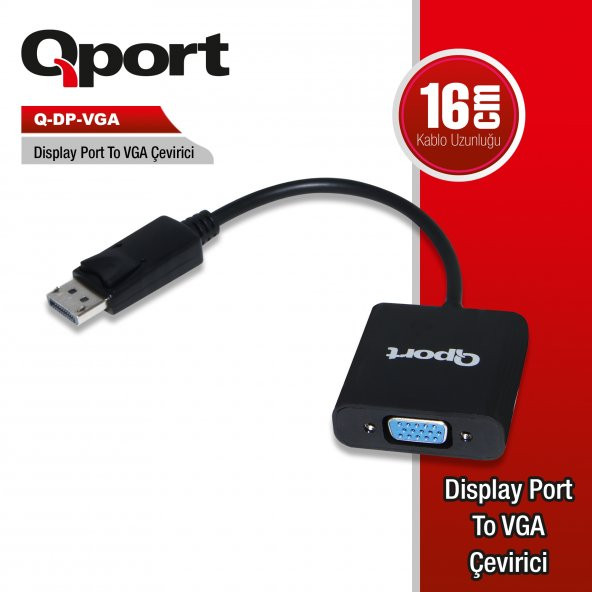 QPORT Q-DP-VGA DISPLAYPORT => VGA Çevirici Adaptör