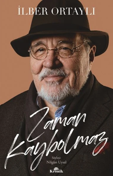 Zaman Kaybolmaz İLBER ORTAYLI