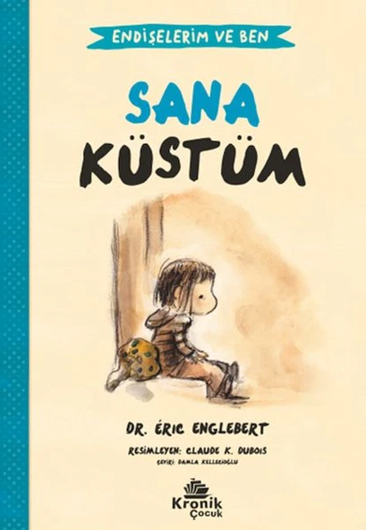 Endişelerim ve Ben 1 Sana Küstüm DR. ÉRIC ENGLEBERT