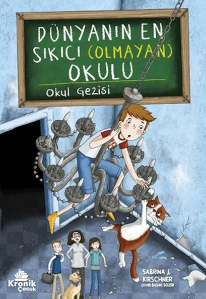 Dünyanın En Sıkıcı Olmayan Okulu SABRİNA J. KİRSCHNER