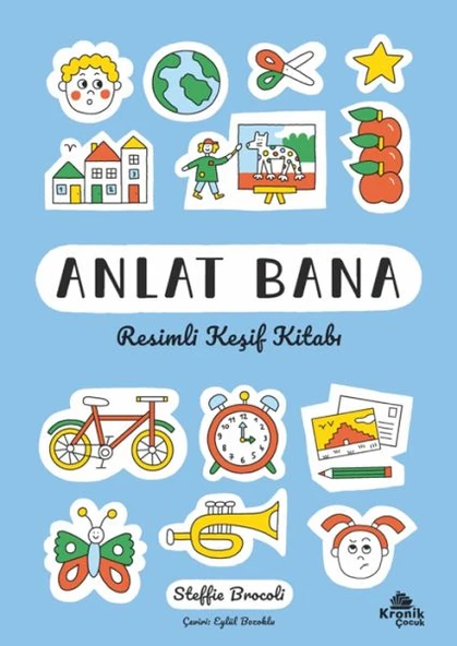 Anlat Bana Resimli Keşif Kitabı STEFFİE BROCOLİ