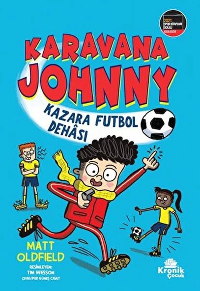 Karavana Johnny Kazara Futbol Dehası MATT OLDFİELD
