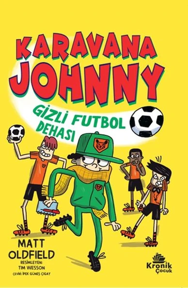 Karavana Johnny Gizli Futbol Dehası MATT OLDFİELD
