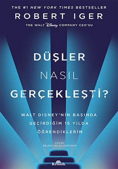 Düşler Nasıl Gerçekleşti ROBERT IGER