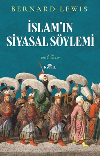 İslam'ın Siyasal Söylemi BERNARD LEWİS