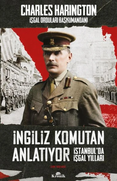 İngiliz Komutan Anlatıyor CHARLES HARİNGTON