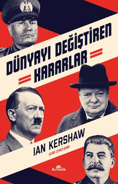 Dünyayı Değiştiren Kararlar IAN KERSHAW