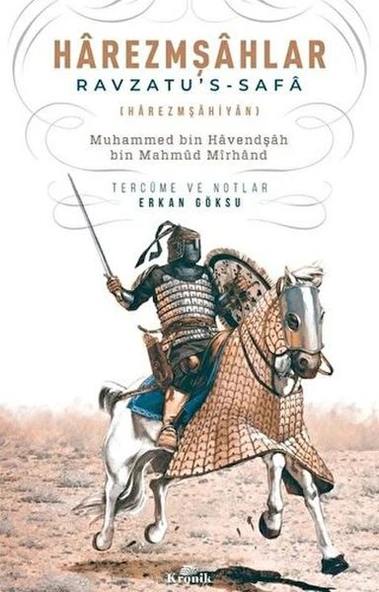 Harezmşahlar Ravzatu's Safa MUHAMMED BİN HAVENDŞAH BİN MAHMUD MİRHAND