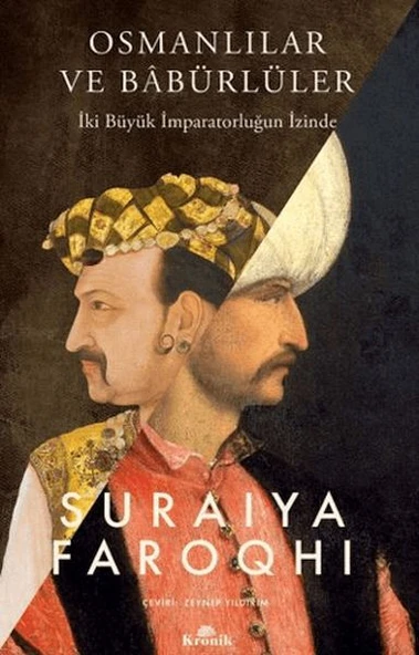 Osmanlılar ve Babürlüler SURAİYA FAROQHİ