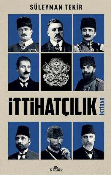 İttihatçılık SÜLEYMAN TEKİR
