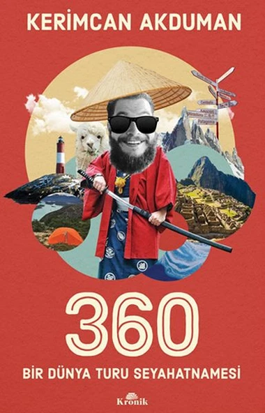 360 Bir Dünya Turu Seyahatnamesi KERİMCAN AKDUMAN