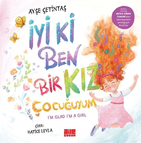 İyi ki Ben Bir Kız Çocuğuyum AYŞE ÇETİNTAŞ