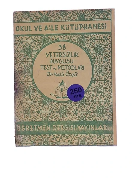 OKUL VE AİLE KÜTÜPHANESİ 38 YETERSİZLİK DUYGUSU TEST VE METODLARI (İKİNCİ EL KİTAP)
