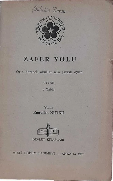 ZAFER YOLU ORTA DERECELİ OKULLAR İÇİN ŞARKILI OYUN 4 PERDE 1 TABLO (İKİNCİ EL KİTAP)